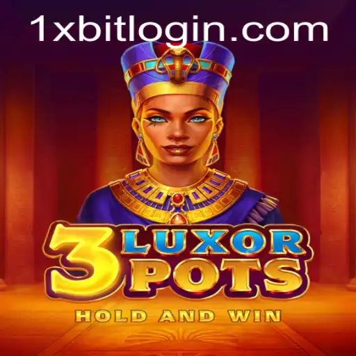 Unlocking the Excitement of 3LuxorPots with 1xBit